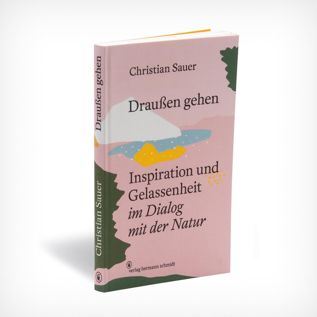 „Draußen gehen“ Christian Sauer Verlag Hermann Schmidt – diesellerie.com