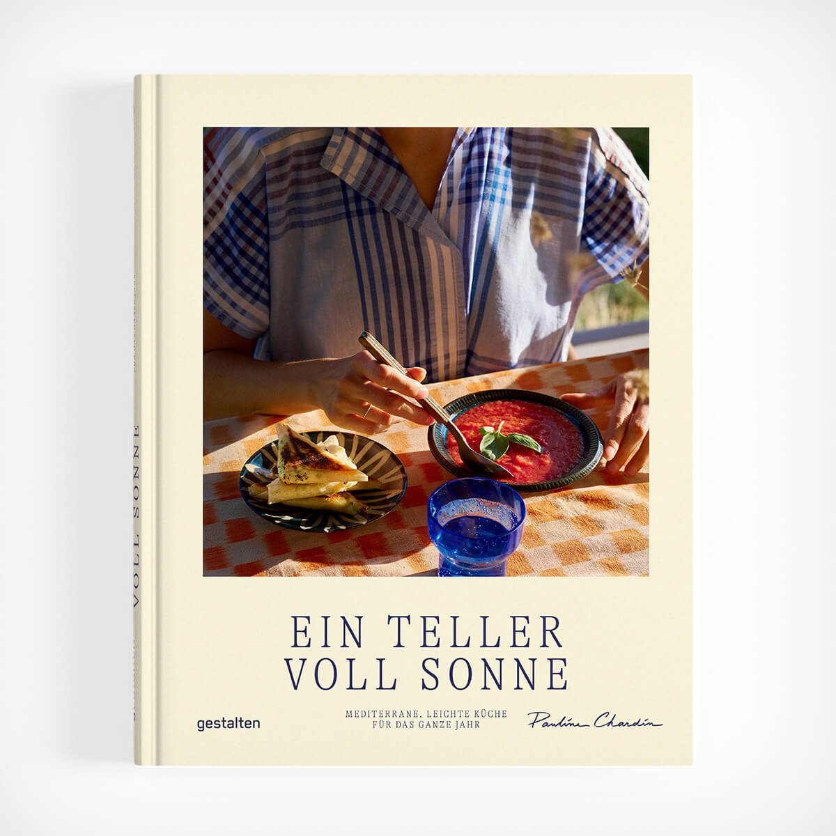 „Ein Teller voll Sonne“ gestalten Pauline Chardin Mediterrane Küche – diesellerie.com